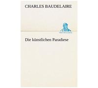 Die Künstlichen Paradiese