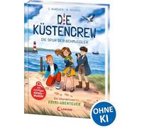 Die Küstencrew (Band 2) - Die Spur der Schmuggler: Interaktives Krimi-Abenteuer mit kniffligen Rätsel-Bildern - Spannender Mitmach-Krimi an der Nordsee für Kinder ab 9 Jahren