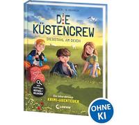 Die Küstencrew (Band 3) - Diebstahl am Deich: Ein spannender Kinderkrimi an der Nordseeküste - Spannender Mitmach-Krimi für Kinder ab 9 Jahren - Mit kniffeligen Rätselbildern