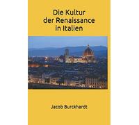Die Kultur der Renaissance in Italien