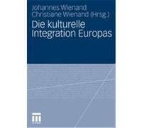 Die kulturelle Integration Europas
