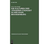 Die Kulturen Der Jüngeren Steinzeit In Der Mark Brandenburg