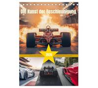 Die Kunst der Beschleunigung (Tischkalender 2026 DIN A5 hoch), CALVENDO Monatskalender: Mit innovativer Technologie, atemberaubendem Design und einer ... Geschwindigkeit und Rennsportleidenschaft.