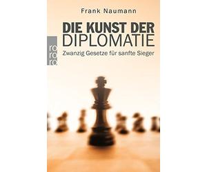 Die Kunst der Diplomatie. by Frank Naumann (2003-09-30)