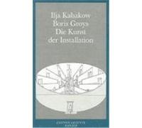 Die Kunst der Installation Groys, Boris,Kabakow, Ilja (Auteur)