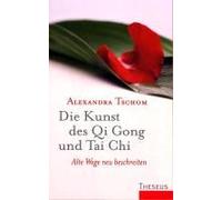 Die Kunst Des Qi Gong Und Tai Chi