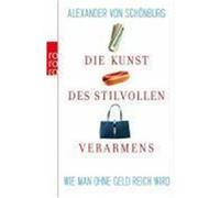 Die Kunst des stilvollen Verarmens Schönburg, Alexander von (Auteur)