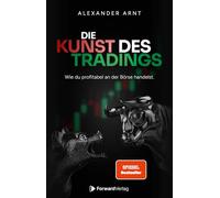 Die Kunst des Tradings: Wie ich profitabel an der Börse handle.