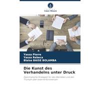 Die Kunst des Verhandelns unter Druck: Diplomatische Strategien für das Überleben und den Triumph über externe Konvivenzen