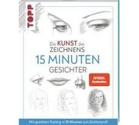 Die Kunst Des Zeichnens 15 Minuten - Gesichter. Spiegel Bestseller