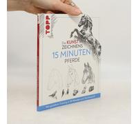 Die Kunst Des Zeichnens 15 Minuten - Pferde