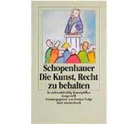 Die Kunst, Recht zu behalten Schopenhauer, Arthur (Auteur)