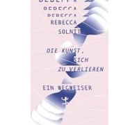 Die Kunst, Sich Zu Verlieren