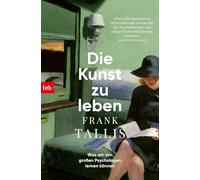 Die Kunst zu leben: Was wir von großen Psychologen lernen können