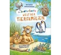 Die Kunterbunte Welt Der Tierfamilien