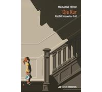 Die Kur: Rabbi Elis zweiter Fall