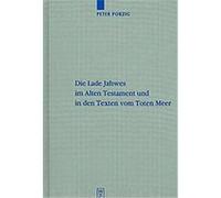Die Lade Jahwes Im Alten Testament Und in Den Texten Vom Toten Meer, Beihefte Zur Zeitschrift Fur Die Alttestamentliche Wissenschaft Peter Porzig (Auteur)