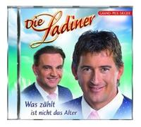 DIE LADINER "WAS ZÄHLT IST NICHT DAS ALTER" CD NEW