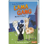 Die Lama-Gang. Mit Herz & Spucke 1: Ein Fall Für Alle Felle