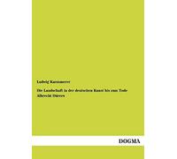 Die Landschaft In Der Deutschen Kunst Bis Zum Tode Albrecht Dürers