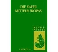 Die Larven der Käfer Mitteleuropas Band 4: Polyphaga, Teil 3 Klausnitzer, Bernhard (Auteur)