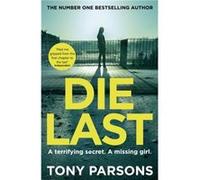 Die Last by Tony Parsons Inconnu (Auteur)