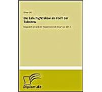 Die Late Night Show Als Form Der Talkshow