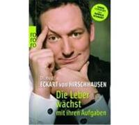Die Leber wächst mit ihren Aufgaben Hirschhausen, Eckart von (Auteur)