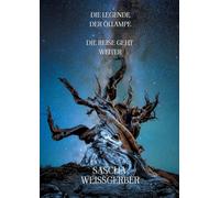 Die Legende der Öllampe: Die Reise geht weiter