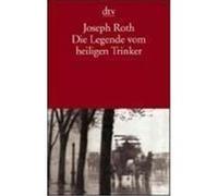 Die Legende vom heiligen Trinker Roth, Joseph (Auteur)