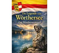 Die Legende vom Wörthersee: Das Wörtherseemandl