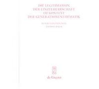 Die Legitimation Der Einzelherrschaft Im Kontext Der Generationenthematik, Beitrage Zur Altertumskunde