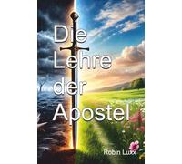 Die Lehre der Apostel: Was Gott eigentlich will