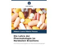 Die Lehre der Pharmakologie im Nordosten Brasiliens: Eine Analyse des Angebots an Pharmaziestudiengängen