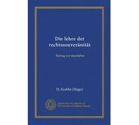 Die lehre der rechtssouveränität : Beitrag zur staatslehre (édition allemande)