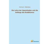 Die Lehre Der Upanishaden Und Die Anfänge Des Buddhismus