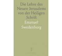 Die Lehre des Neuen Jerusalems von der Heiligen Schrift