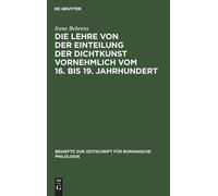 Die Lehre Von Der Einteilung Der Dichtkunst Vornehmlich Vom 16. Bis 19. Jahrhundert