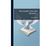 Die Lehre von der Kenose...