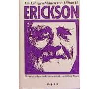 Die Lehrgeschichten Von Milton H. Erickson