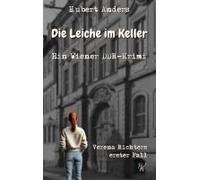 Die Leiche Im Keller: Ein Wiener Ddr-Krimi