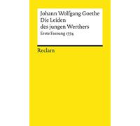 Die Leiden des jungen Werthers: Erste Fassung von 1774
