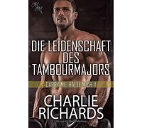 Die Leidenschaft des Tambourmajors - Charlie Richards - Me and the Muse Publishing - ebook (ePub) - Livre