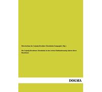Die Leipzig-Dresdener Eisenbahn In Den Ersten Fünfundzwanzig Jahren Ihres Bestehens