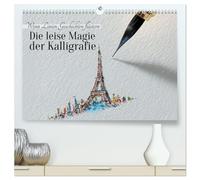 Die leise Magie der Kalligrafie (hochwertiger Premium Wandkalender 2026 DIN A2 quer), Kunstdruck in Hochglanz: Hyperrealistische Miniaturwelten zwischen Kalligrafie, Fantasie und magischem Realismus