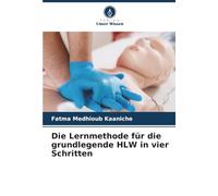 Die Lernmethode für die grundlegende HLW in vier Schritten