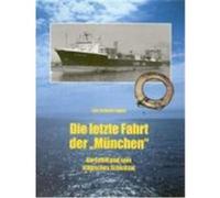 Die letzte Fahrt der München Lars Schmitz-Eggen (Auteur)