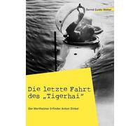 Die Letzte Fahrt Des "Tigerhai