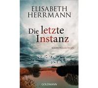 Die letzte Instanz: Kriminalroman