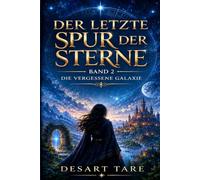 Die letzte Spur der Sterne Band 2
